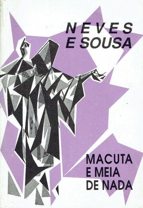 16299

Macuta e meia de Nada
Albano Neves e Sousa