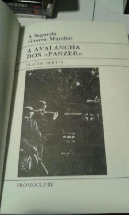 A segunda guerra mundial Claude Bertin / E. Krieg