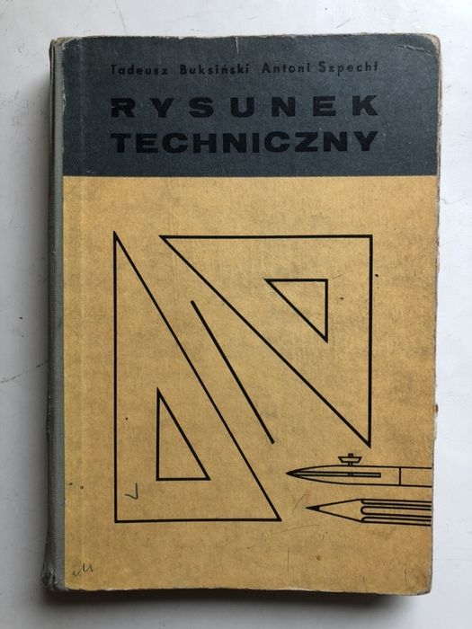 Rysunek techniczny. T. Buksiński. A. Szpecht