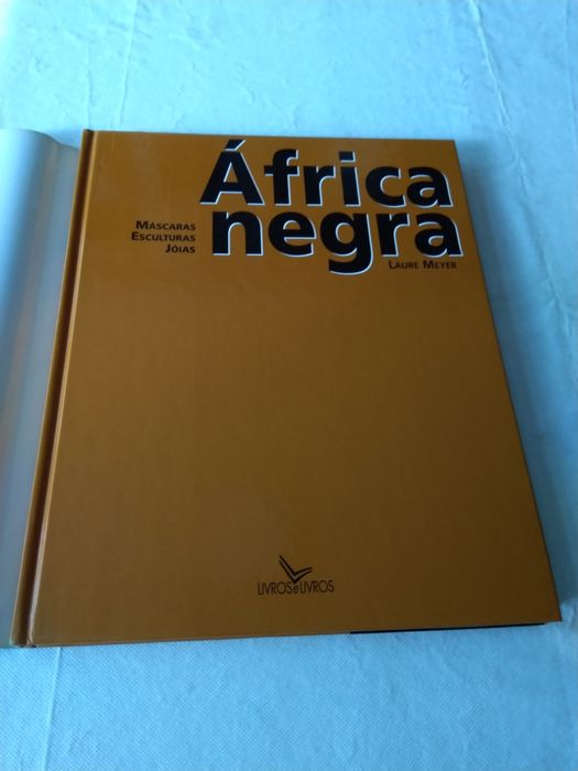 África Negra Máscaras Esculturas e Jóias de Laure Meyer