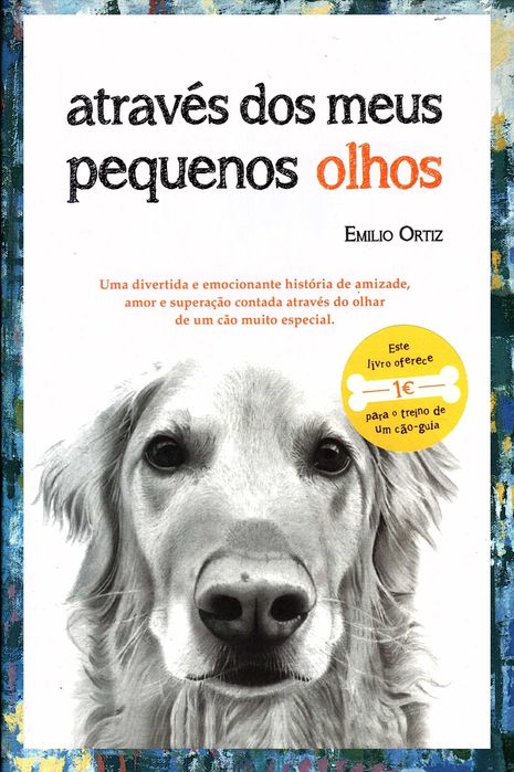 Através dos meus pequenos olhos, de Emilio Ortiz
