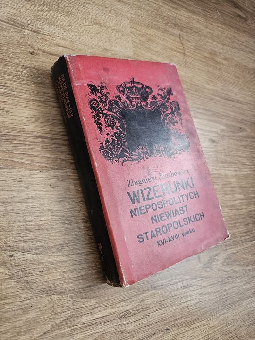 Z. Kuchowicz - Wizerunki niepospolitych niewiast staropolskich