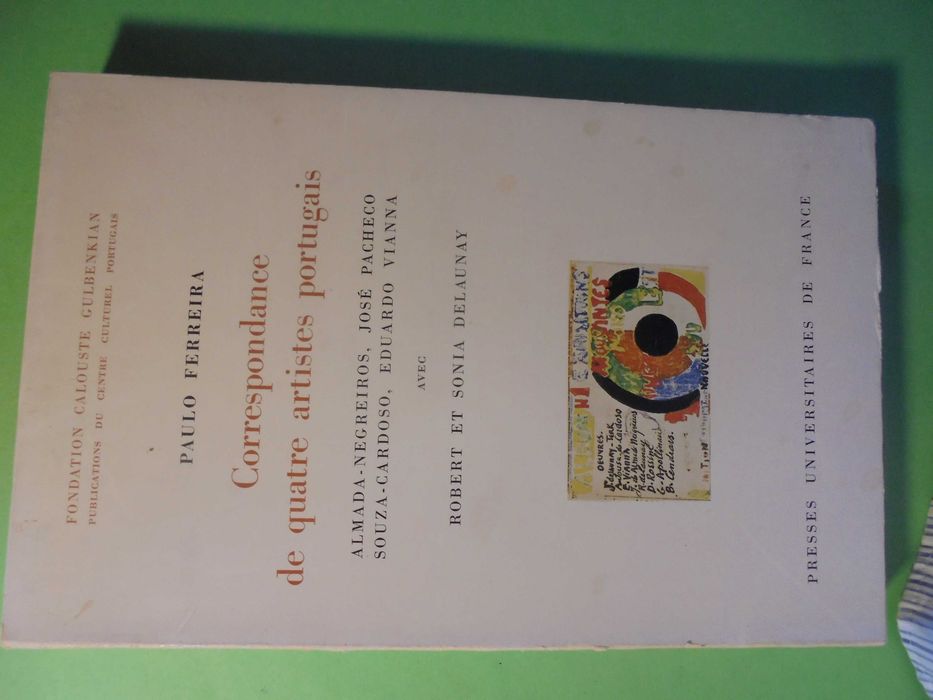 Ferreira (Paulo);Almada Negreiros,José Pacheco,Sousa Cardoso,Eduardo Vianna-Correspondance