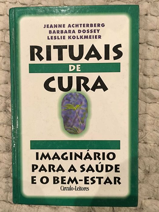 "Rituais de cura (Imaginário para a saúde e o bem-estar)" Achterberg