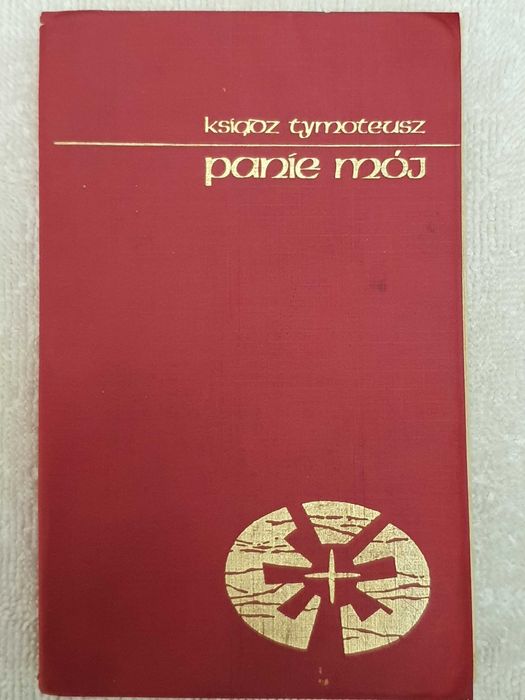 Ksiądz Tymoteusz: Panie mój - książeczka do nabożeństwa