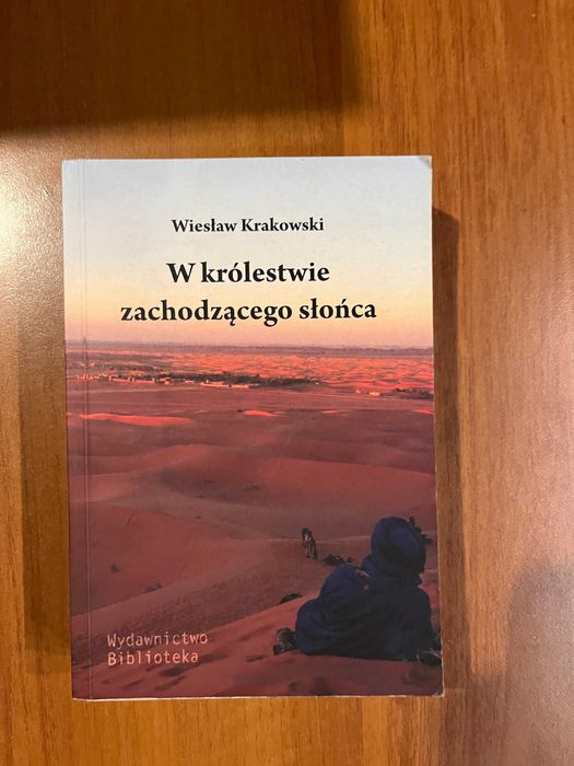 W królestwie zachodzącego słońca ; Wiesław Krakowski