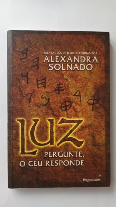 Luz, Pergunte, o Céu Responde - Alexandra Solnado