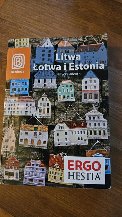Przewodnik turystyczny Bezdroża Litwa Łotwa Estonia