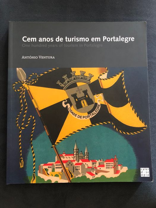 Alter do Chão e seus Territórios /Cem Anos de Turismo em Portalegre