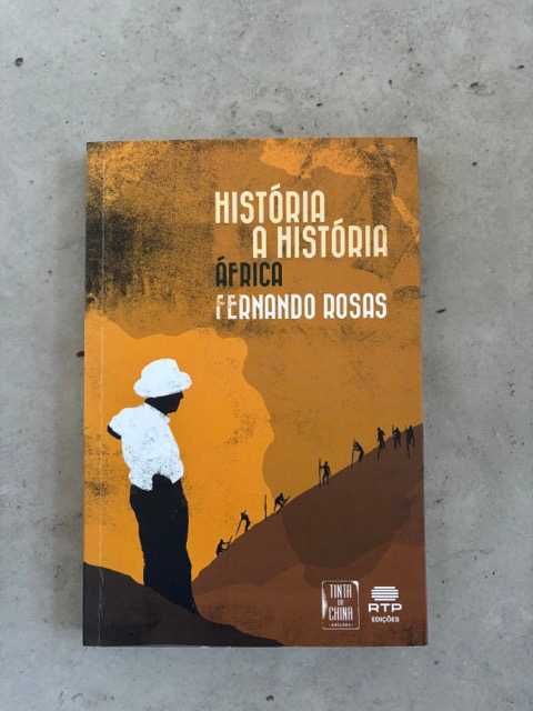 História a História - África Fernando Rosas