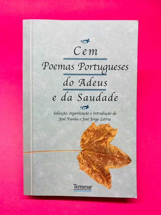 Cem Poemas Portugueses do Adeus e da Saudade