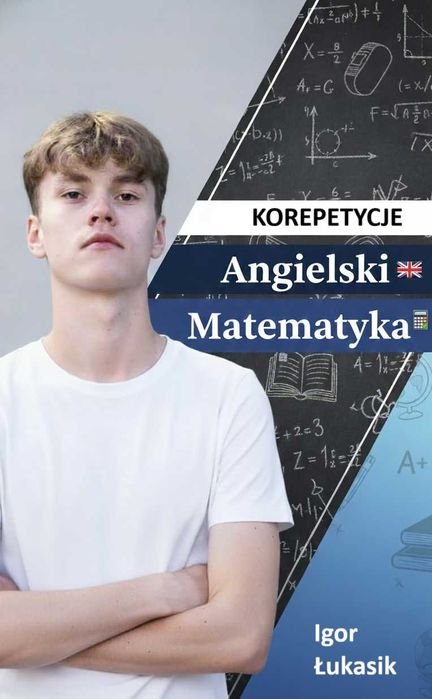 KOREPETYCJE matematyka/angielski, szkoły podstawowe i średnie, dojazd