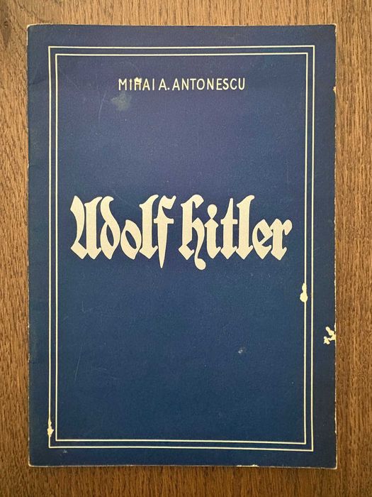 livro raro de  Mihai Antonescu sobre Adolf Hitler Reich