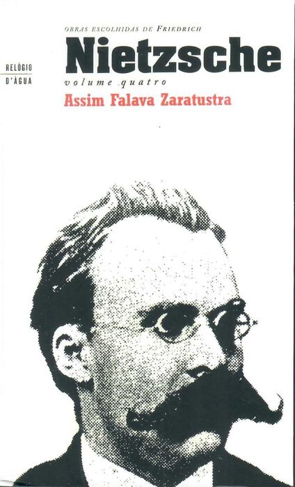Friedrich Nietzsche «Assim Falava Zaratustra»
