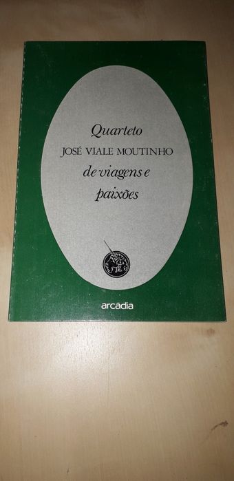 Quarteto de Viagens e Paixões - José Viale Moutinho