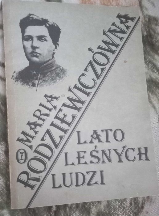 Maria Rodziewiczówna Lato leśne ludzi