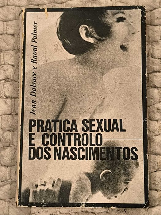 Prática sexual e controlo dos nascimentos de Jean Dalsace Raoul Palmer