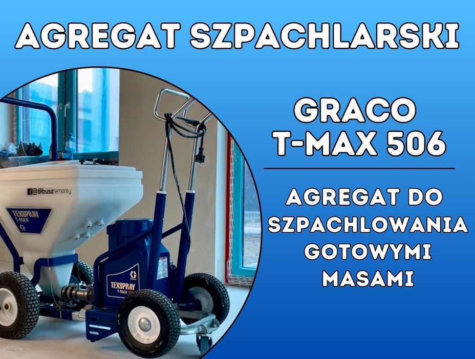 Wynajem agregat do szpachlowania, gładzi Graco T-MAX 506