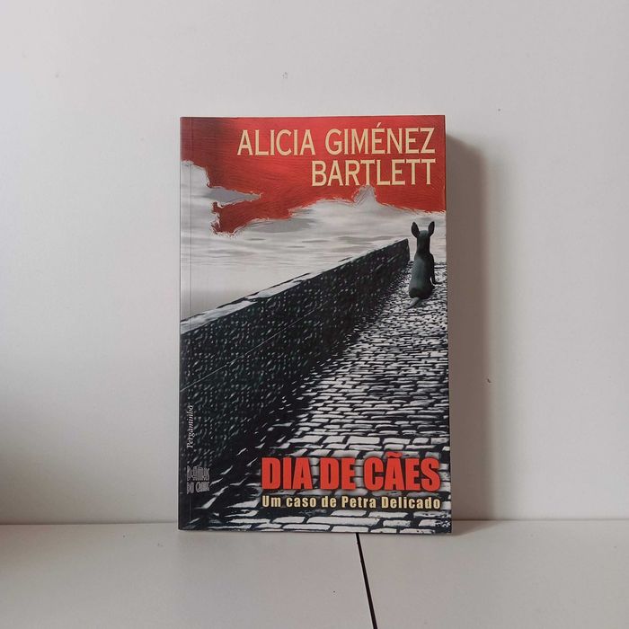Dia De Cães - Alicia Giménez Bartlett