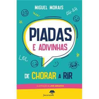 O Que Diz o Quê a Quê?/ Piadas e Adivinhas de Chorar ../..  -Desde 5€