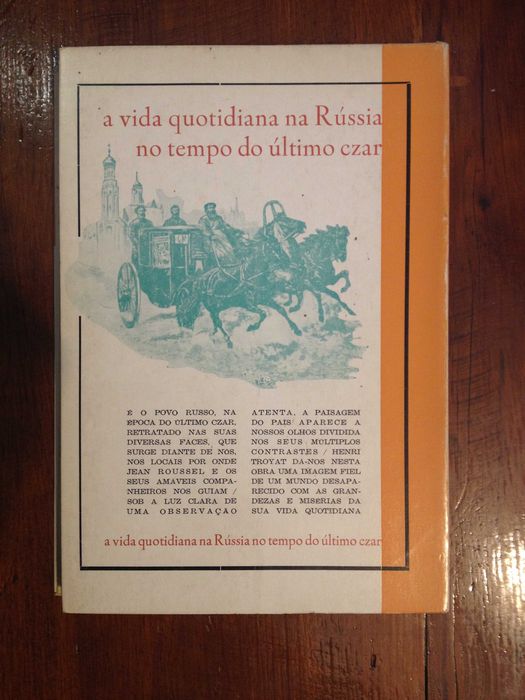 Henri Troyat - A vida quotidiana na Rússia no tempo do último Czar