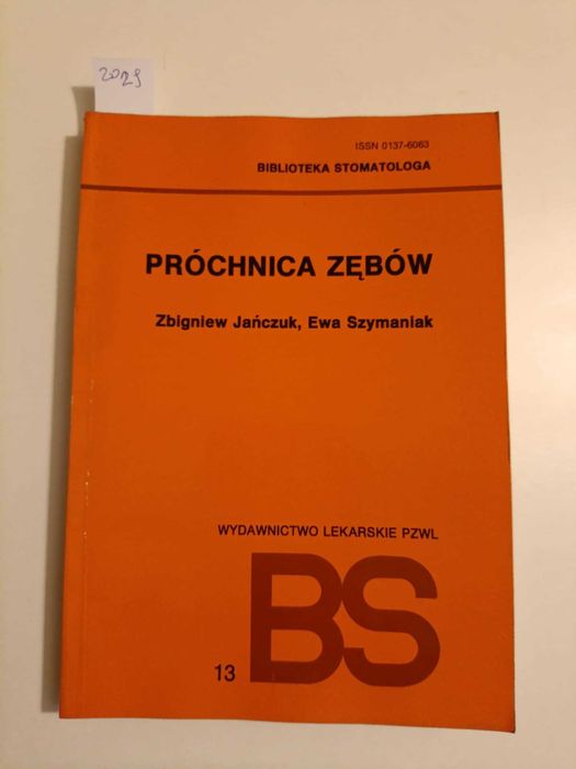 Próchnica zębów - Zbigniew Jańczuk i Ewa Szymaniak