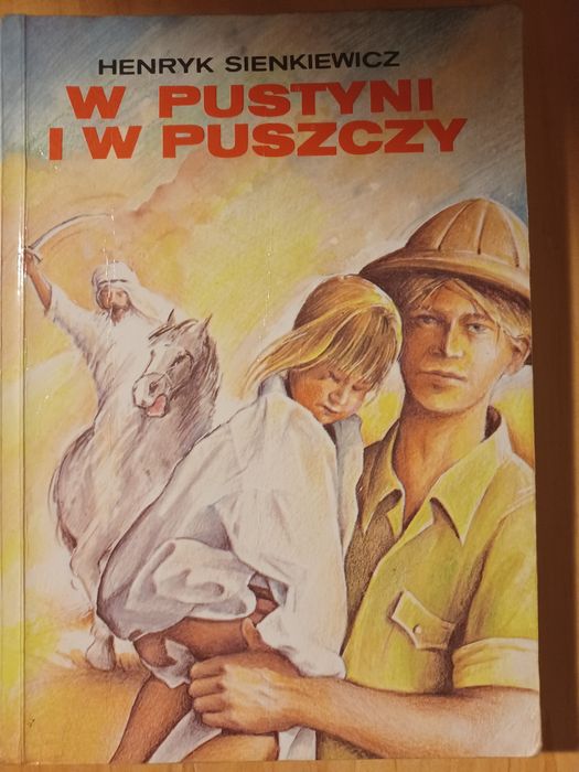 W pustyni i w puszczy. Henryk Sienkiewicz. LEKTURA powieść dla dzieci