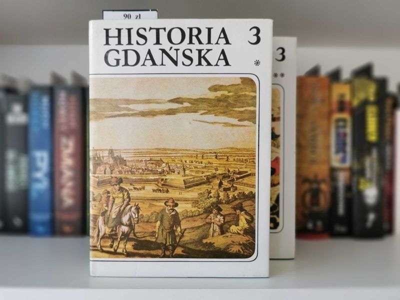 Historia Gdańska Tom III Część 1 i 2 - red. Edmund Cieślak