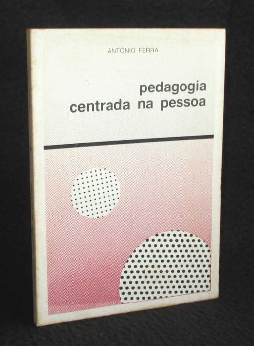 Livro Pedagogia centrada na pessoa António Ferra Autografado