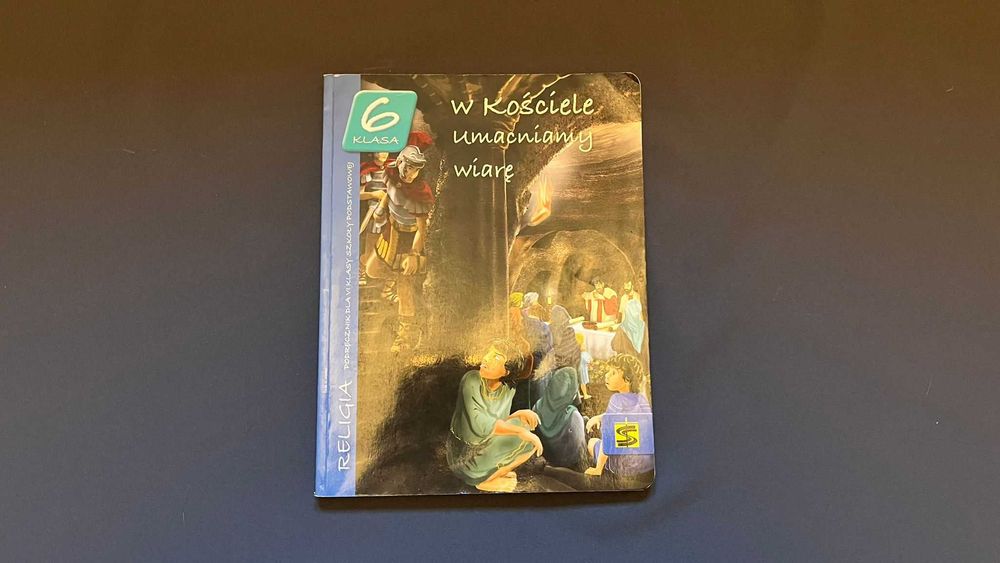 “W kościele umacniamy wiarę. Religia” klasa 6