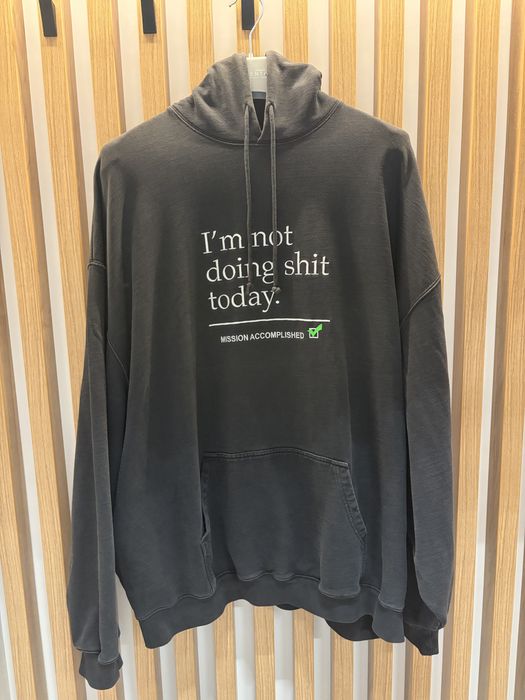 Vetements Not Doing Shit Today Oversized Hoodie