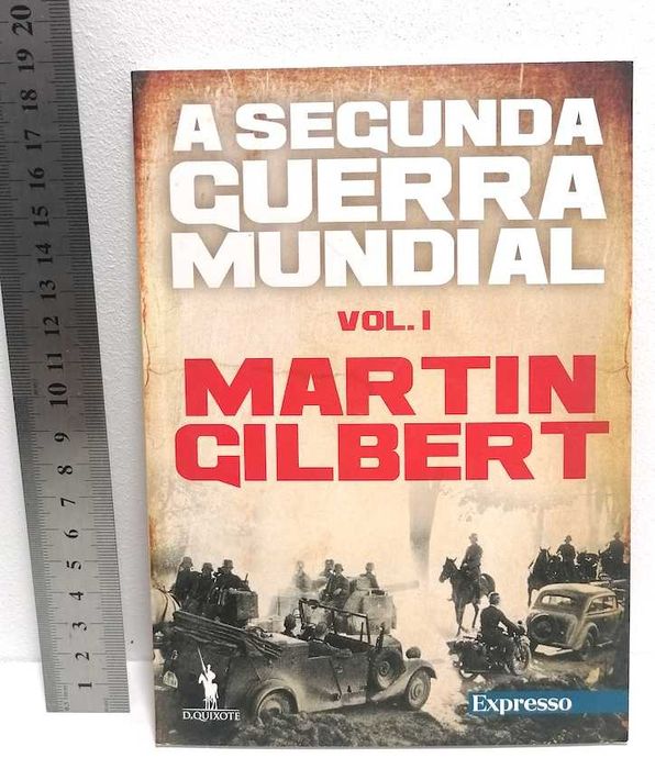 A Segunda Guerra Mundial (Vol. 1), de Martin Gilbert