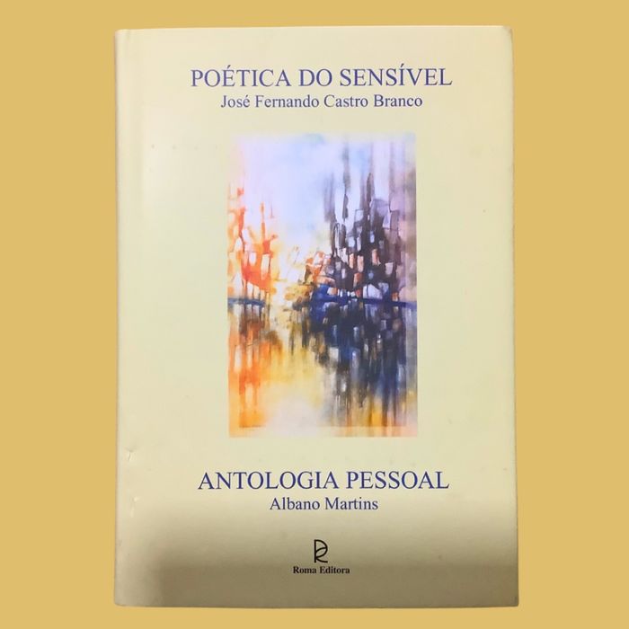 Poética do Sensível - José Fernando Castro Branco