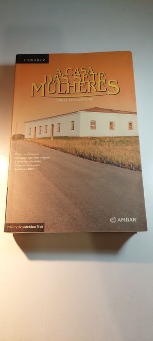 A Casa das Sete Mulheres - Leticia Wierzchowski