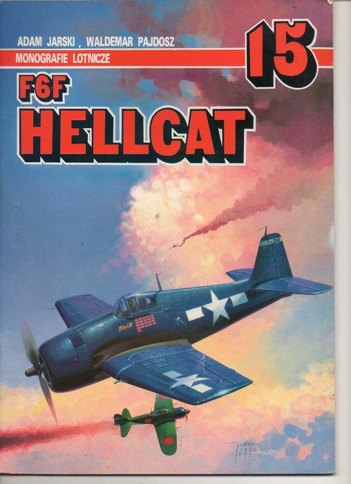 F6F Hellcat Adam Jarski, Waldemar Pajdosz Monografie Lotnicze