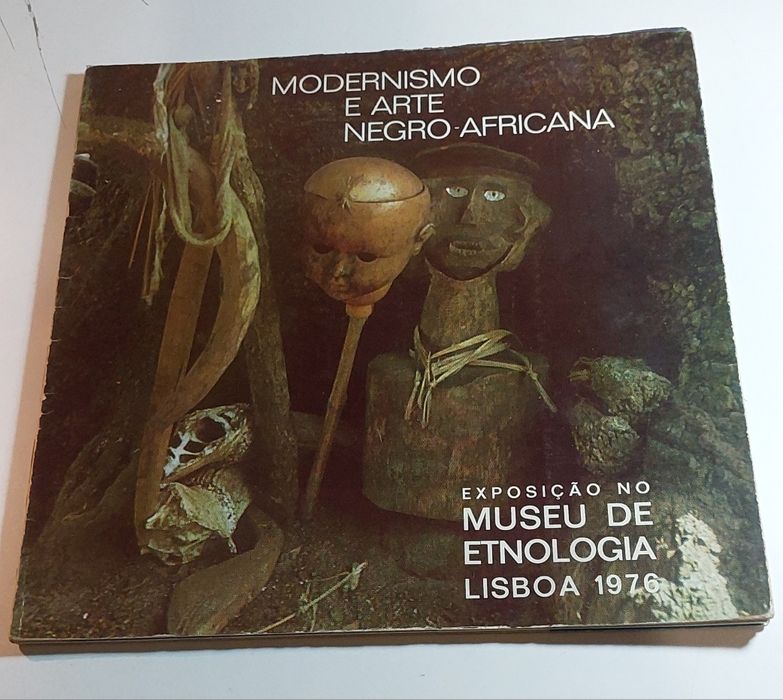 Modernismo e Arte Negro-Africana (Exposição no Museu de Etnologia)