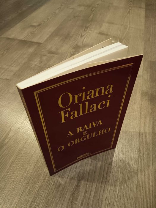 A Raiva e o Orgulho – Oriana Fallaci – 1.ª Edição – DIFEL
