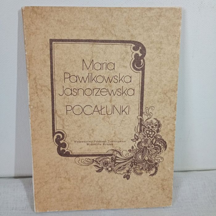 Pocałunki. Maria Pawlikowska-Jasnorzewska