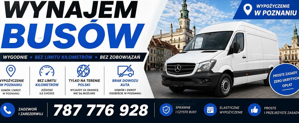 Wynajem busa MAX L4H3 wysoki długi | BEZ LIMITU KM | Poznań 24h dostawczy bus