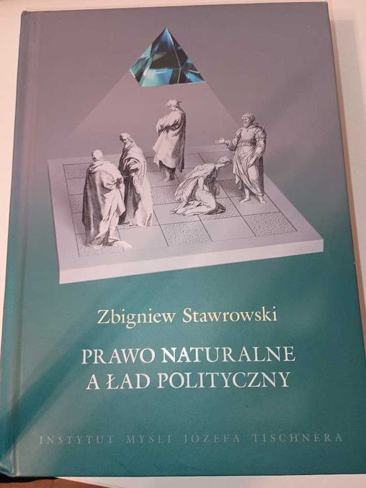 Prawo Naturalne A Ład Polityczny - Zbigniew Stawrowski