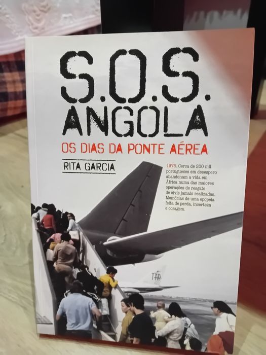 S.O.S Angola Os dias da Ponte aérea - Rita Garcia