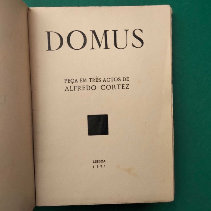 Domus - Peça em Três Actos - Alfredo Cortez