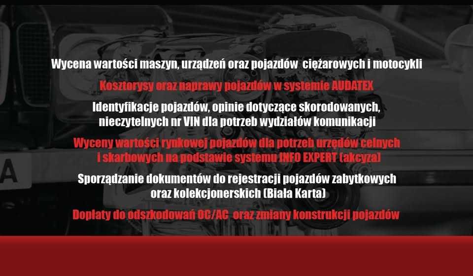 Rzeczoznawca Samochodowy Akcyza Kosztorysy zabytki  Biała Karta
