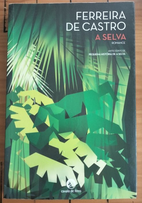 Livro "A Selva" – Ferreira de Castro (Edição Cavalo de Ferro)