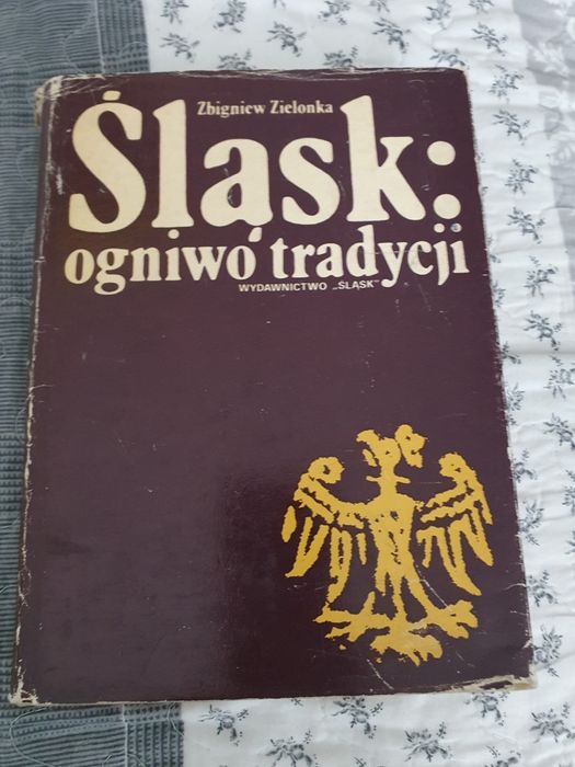 Śląsk: ogniwo tradycji Zbigniew Zielonka