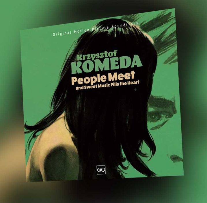 Krzysztof Komeda – People Meet And Sweet Music Fills The Heart