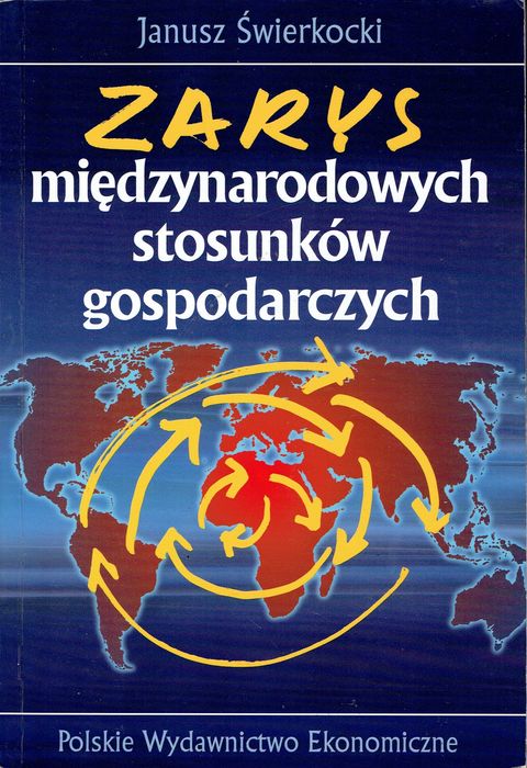 Zarys międzynarodowych stosunków gospodarczych Świerkocki