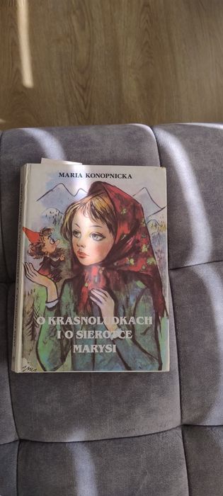 Książka o krasnoludkach i o sierotce Marysi, Maria Konopnicka