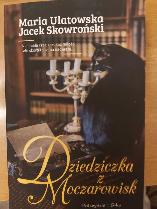 Dziedziczka z Moczarowisk - Maria Ulatowska i Jacek Skowroński