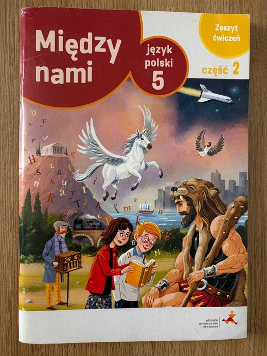 Zeszyt ćwiczeń Między nami, Język Polski 5 klasa, część 2